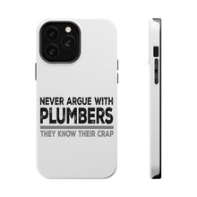 DistinctInk ToughCase for Apple iPhone, Compatible with MagSafe Charging - Never Argue with Plumbers - Know Their Crap