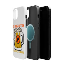 DistinctInk ToughCase for Apple iPhone, Compatible with MagSafe Charging - In Dog Beers, I've Only Had One
