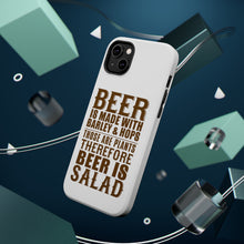 DistinctInk ToughCase for Apple iPhone, Compatible with MagSafe Charging - Beer Is Barley & Hops Beer is Salad