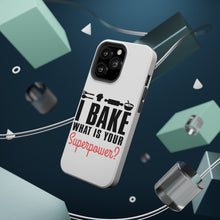 DistinctInk ToughCase for Apple iPhone, Compatible with MagSafe Charging - I Bake What is Your Superpower