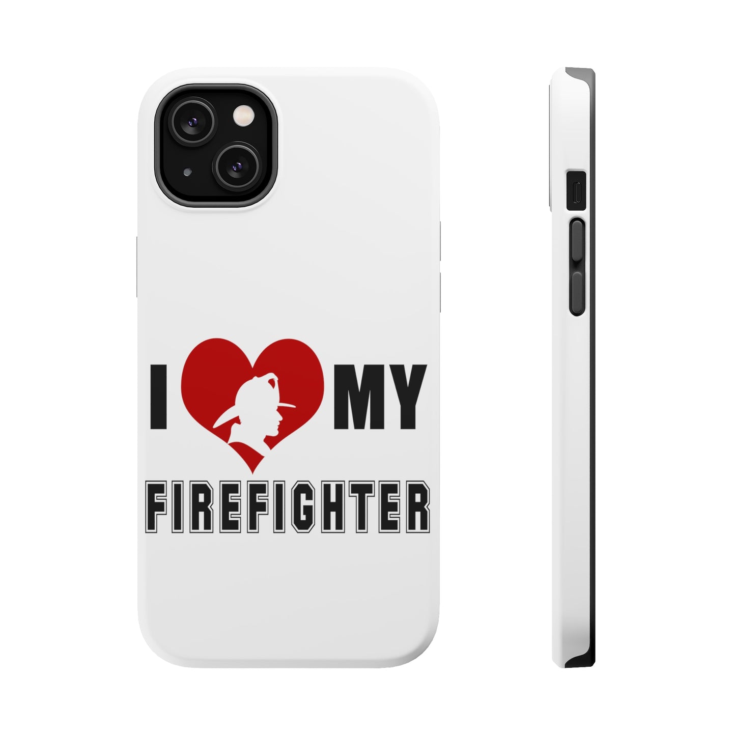 DistinctInk ToughCase for Apple iPhone, Compatible with MagSafe Charging - I Heart My Firefighter