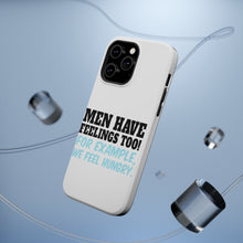 DistinctInk ToughCase for Apple iPhone, Compatible with MagSafe Charging - Men Have Feelings Too - Hunger