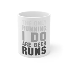 DistinctInk Glossy White Coffee / Tea Mug - The Only Running I Do Are Beer Runs