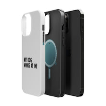 DistinctInk ToughCase for Apple iPhone, Compatible with MagSafe Charging - Tell Me It's Just a Dog - You're an Idiot