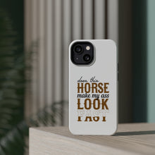 DistinctInk ToughCase for Apple iPhone, Compatible with MagSafe Charging - Horse Make My A$$ Look Fast