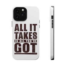 DistinctInk ToughCase for Apple iPhone, Compatible with MagSafe Charging - All It Takes Is All You've Got Baseball