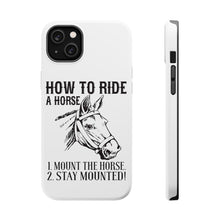 DistinctInk ToughCase for Apple iPhone, Compatible with MagSafe Charging - How To Ride a Horse - Stay Mounted