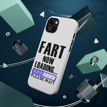 DistinctInk ToughCase for Apple iPhone, Compatible with MagSafe Charging - Fart Now Loading - Please Wait