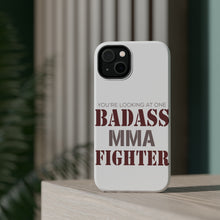 DistinctInk ToughCase for Apple iPhone, Compatible with MagSafe Charging - You're Looking at One Badass MMA Fighter