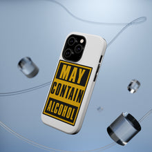 DistinctInk ToughCase for Apple iPhone, Compatible with MagSafe Charging - May Contain Alcohol Warning Sign