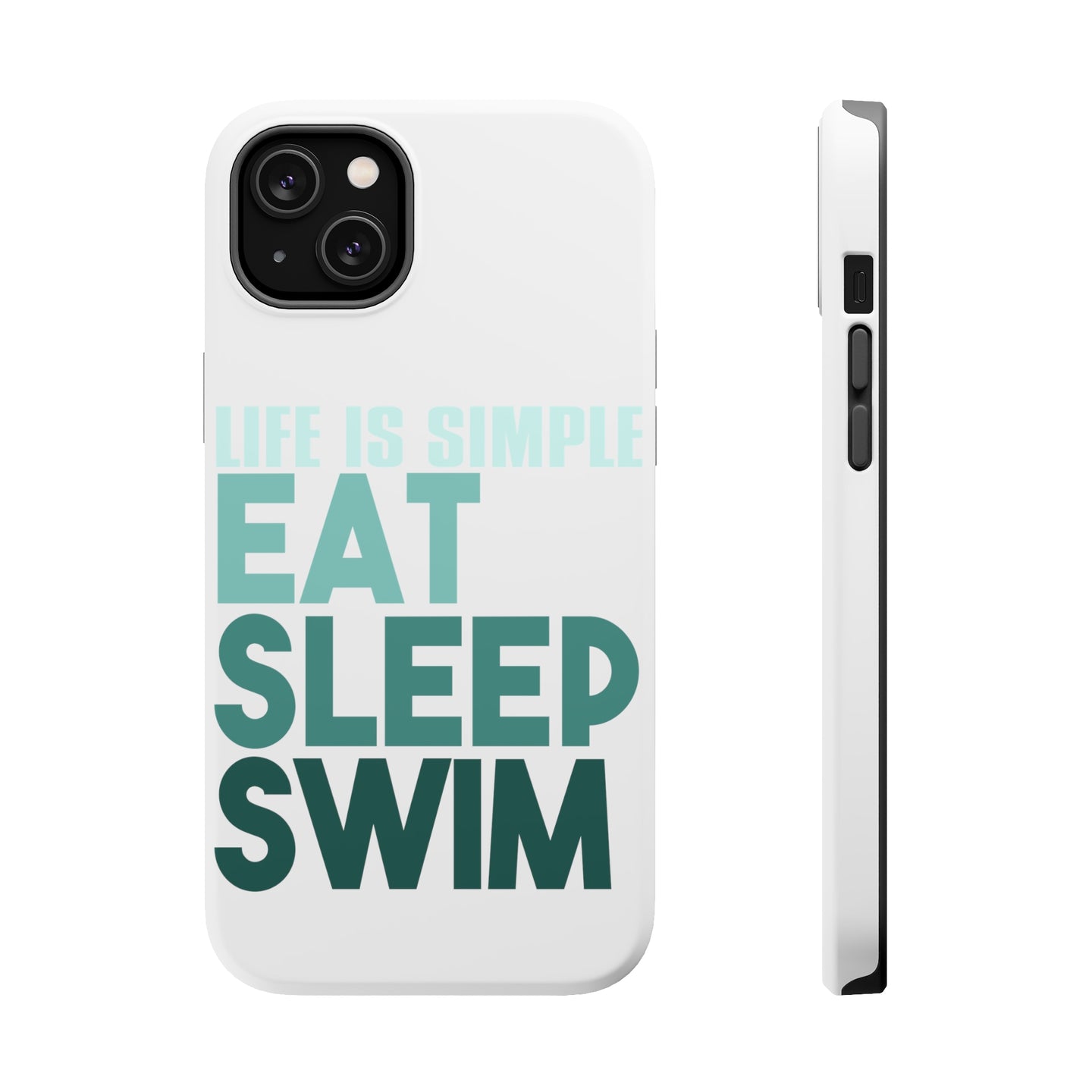 DistinctInk ToughCase for Apple iPhone, Compatible with MagSafe Charging - Life Is Simple Eat Sleep Swim