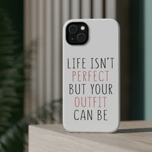 DistinctInk ToughCase for Apple iPhone, Compatible with MagSafe Charging - Life Isn't Perfect But Your Outfit Can Be