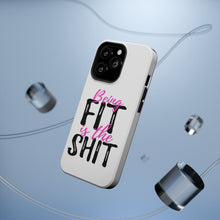 DistinctInk ToughCase for Apple iPhone, Compatible with MagSafe Charging - Being Fit is the $hit