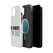 DistinctInk ToughCase for Apple iPhone, Compatible with MagSafe Charging - Hi Hungry, I'm Dad
