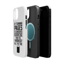 DistinctInk ToughCase for Apple iPhone, Compatible with MagSafe Charging - Turning Pages Considered Exercise I Workout