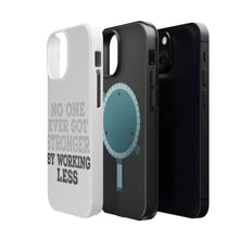 DistinctInk ToughCase for Apple iPhone, Compatible with MagSafe Charging - No One Ever Got Stronger Working Less
