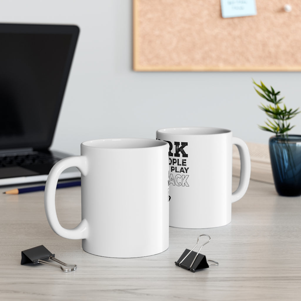 Glossy White Coffee / Tea Mug - Work is for People Who Can't Play Blackjack, view 5