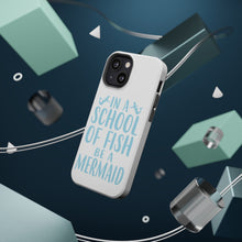 DistinctInk ToughCase for Apple iPhone, Compatible with MagSafe Charging - In a School of Fish Be a Mermaid