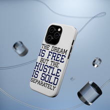 DistinctInk ToughCase for Apple iPhone, Compatible with MagSafe Charging - The Dream is Free Hustle Sold Separately