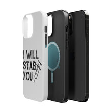 DistinctInk ToughCase for Apple iPhone, Compatible with MagSafe Charging - I Will Stab You Nurse Needle
