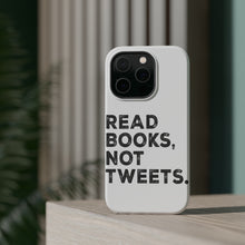 DistinctInk ToughCase for Apple iPhone, Compatible with MagSafe Charging - Read Books, Not Tweets