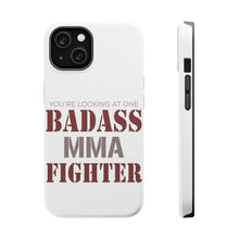 DistinctInk ToughCase for Apple iPhone, Compatible with MagSafe Charging - You're Looking at One Badass MMA Fighter