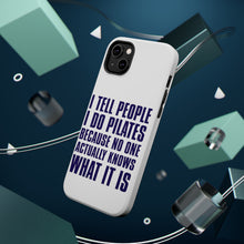 DistinctInk ToughCase for Apple iPhone, Compatible with MagSafe Charging - I Tell People I Do Pilates No One Knows
