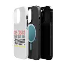 DistinctInk ToughCase for Apple iPhone, Compatible with MagSafe Charging - The Casino Took All My Money