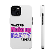 DistinctInk ToughCase for Apple iPhone, Compatible with MagSafe Charging - Wake Up Make Up Party Repeat