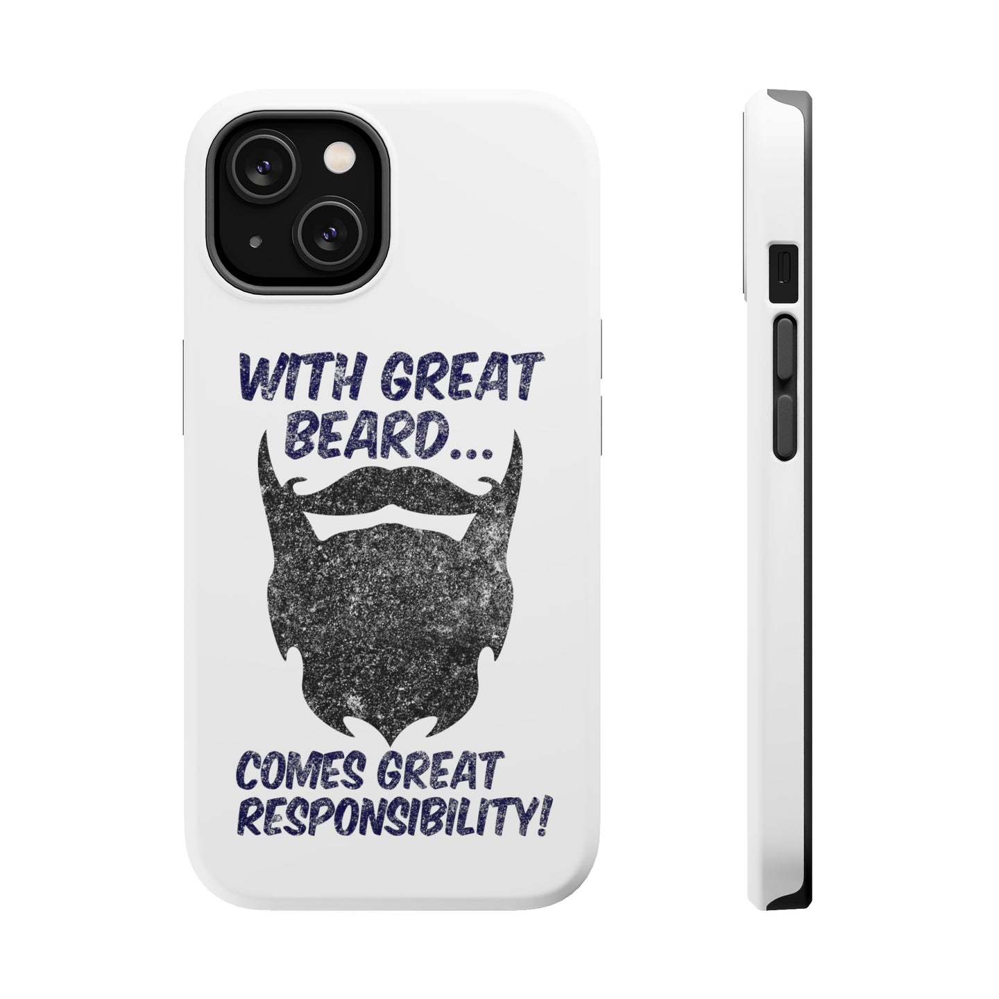 DistinctInk ToughCase for Apple iPhone, Compatible with MagSafe Charging - With Great Beard Comes Great Responsibility