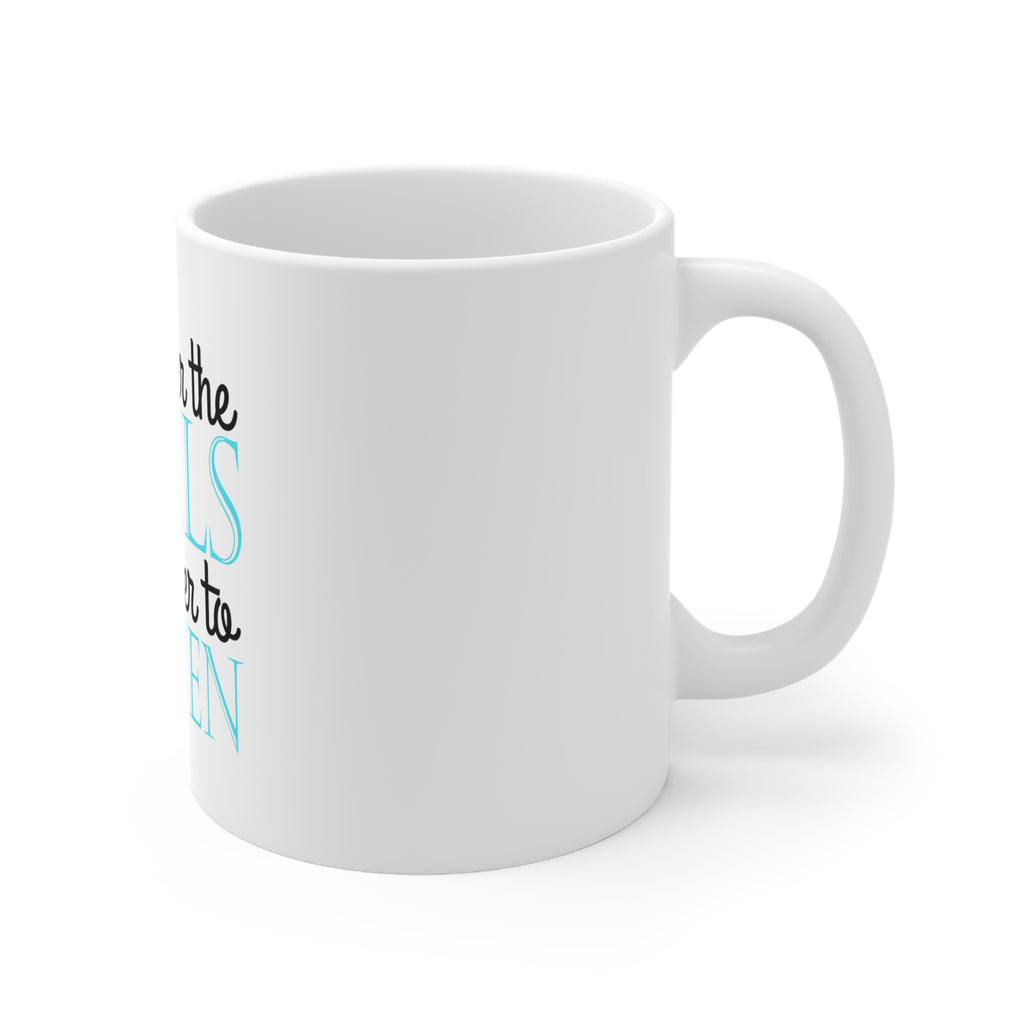Glossy White Coffee / Tea Mug - The Higher the Heels The Closer to Heaven, view 3