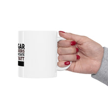 DistinctInk Glossy White Coffee / Tea Mug - Cigar Smokers Appreciate a Great Butt