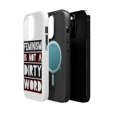DistinctInk ToughCase for Apple iPhone, Compatible with MagSafe Charging - Feminism is NOT A Dirty Word
