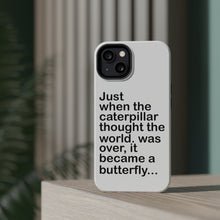DistinctInk ToughCase for Apple iPhone, Compatible with MagSafe Charging - Caterpillar Though World Was Over Butterfly