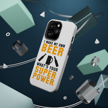 DistinctInk ToughCase for Apple iPhone, Compatible with MagSafe Charging - I Make Beer What's Your Super Power