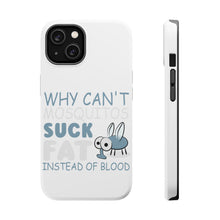 DistinctInk ToughCase for Apple iPhone, Compatible with MagSafe Charging - Why Can't Mosquitos Suck Fat Instead of Blood
