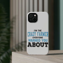 DistinctInk ToughCase for Apple iPhone, Compatible with MagSafe Charging - I'm The Crazy Famer Warned You About