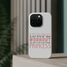 DistinctInk ToughCase for Apple iPhone, Compatible with MagSafe Charging - Look Cute After Workout Didn't Train Princess