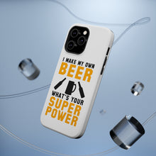 DistinctInk ToughCase for Apple iPhone, Compatible with MagSafe Charging - I Make Beer What's Your Super Power