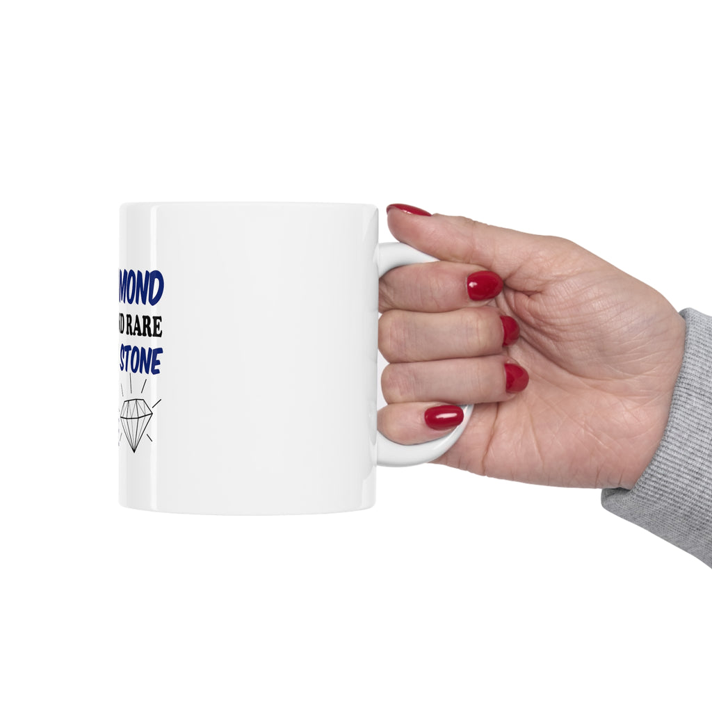 Glossy White Coffee / Tea Mug - I'm a Diamond Precious Rare Not Everywhere, view 12