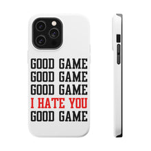 DistinctInk ToughCase for Apple iPhone, Compatible with MagSafe Charging - Good Game I Hate You Good Game