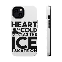 DistinctInk ToughCase for Apple iPhone, Compatible with MagSafe Charging - Heart as Cold as the Ice I Skate On