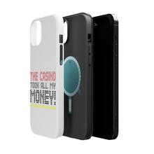 DistinctInk ToughCase for Apple iPhone, Compatible with MagSafe Charging - The Casino Took All My Money