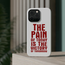 DistinctInk ToughCase for Apple iPhone, Compatible with MagSafe Charging - The Pain of Today is the Victory of Tomorrow