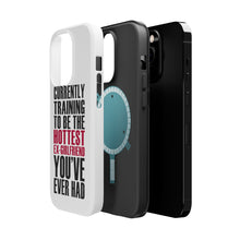 DistinctInk ToughCase for Apple iPhone, Compatible with MagSafe Charging - Training to be Hottest Ex Girlfriend Ever