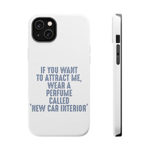 DistinctInk ToughCase for Apple iPhone, Compatible with MagSafe Charging - Wear Perfume Called "New Car Interior"