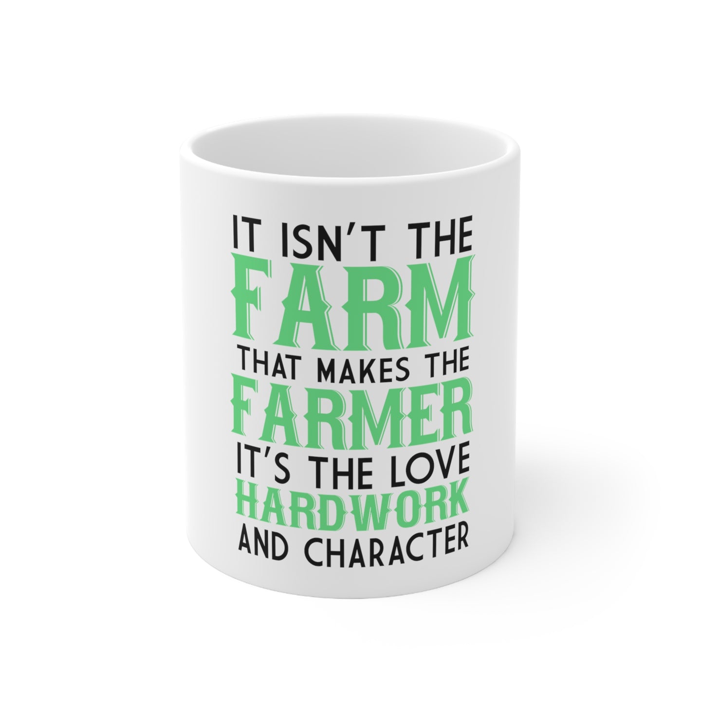 DistinctInk Glossy White Coffee / Tea Mug - Hard Work & Character Make the Farmer