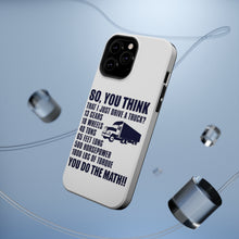 DistinctInk ToughCase for Apple iPhone, Compatible with MagSafe Charging - You Think I Just Drive a Truck? Torque Tons