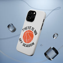 DistinctInk ToughCase for Apple iPhone, Compatible with MagSafe Charging - Basketball There is No Off Season