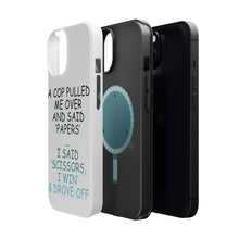 DistinctInk ToughCase for Apple iPhone, Compatible with MagSafe Charging - Cop Pulled Over, Rock Paper Scissors